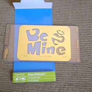 Ellison easy emboss phrase Be mine #22120